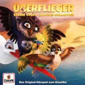 Kleine Vögel, großes Geklapper - Das Original-Hörspiel zum Kinofilm, Heiko Martens