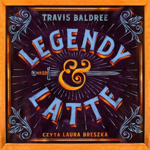 Legendy i Latte, Travis Baldree