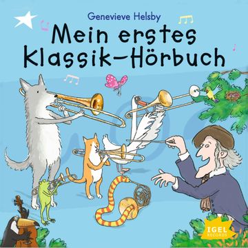 Mein erstes Klassik-Hörbuch audiobook, Genevieve Helsby