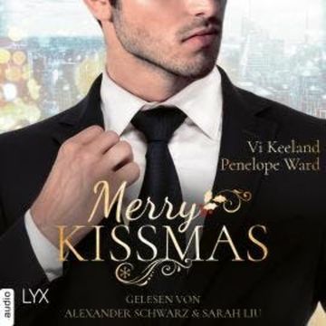 Merry Kissmas - Vier Weihnachtsgeschichten (Ungekürzt) audiobook, Penelope Ward, Vi Keeland