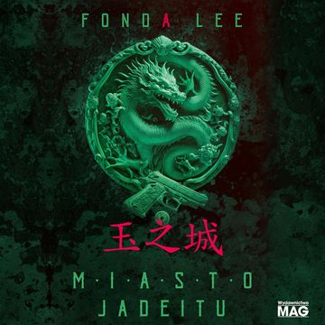 Miasto Jadeitu audiobook, Fonda Lee