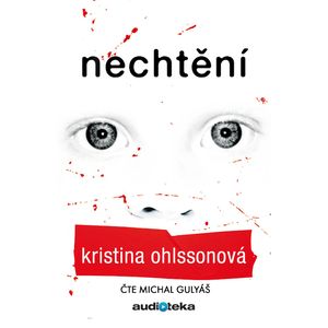 Nechtění, Kristina Ohlssonová