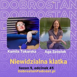 Niewidzialna klatka - Aga Szóstek, Kamila Tokarska