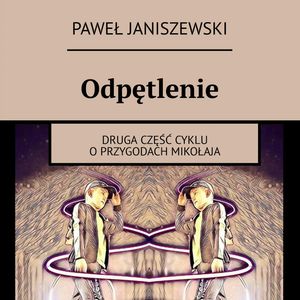 Odpętlenie, Paweł Janiszewski