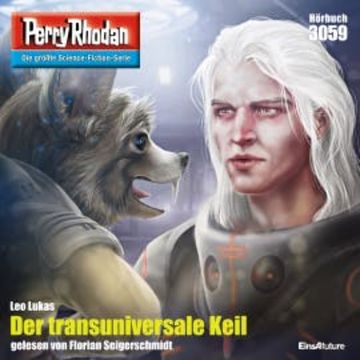 Perry Rhodan 3059: Der transuniversale Keil audiobook, Leo Lukas
