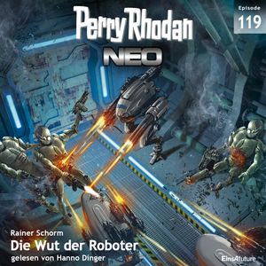 Die Wut der Roboter (Perry Rhodan Neo 119), Rainer Schorm