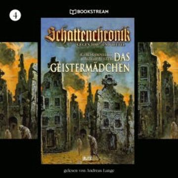Schattenchronik, Folge 4: Das Geistermädchen audiobook, Curd Cornelius