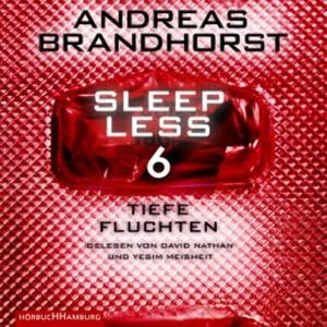 Sleepless – Tiefe Fluchten (Sleepless 6), Andreas Brandhorst
