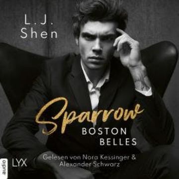 Sparrow - Boston-Belles-Reihe, Teil (Ungekürzt) audiobook, L. J. Shen