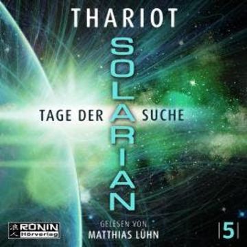 Tage der Suche - Solarian, Band 5 (ungekürzt) audiobook, Thariot