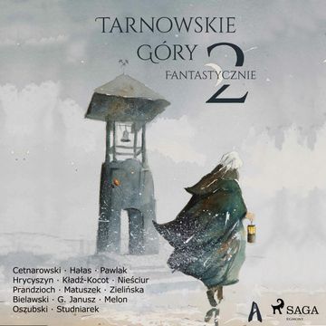 Tarnowskie góry fantastycznie 2 audiobook, Praca zbiorowa