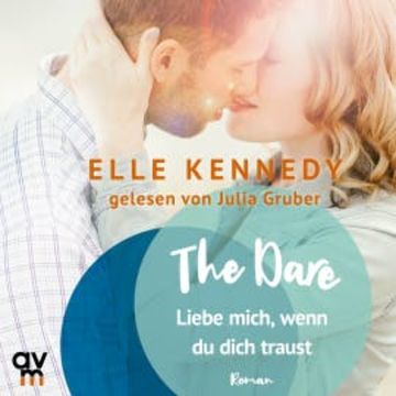 The Dare – Liebe mich, wenn du dich traust audiobook, Elle Kennedy