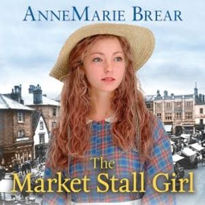 The Market Stall Girl, AnneMarie Brear