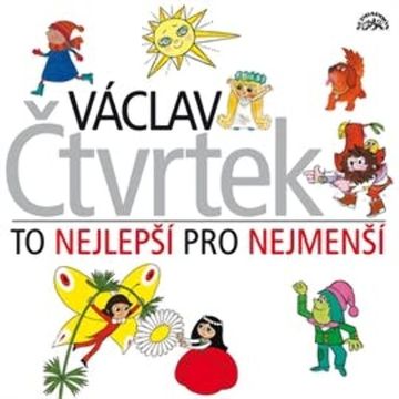 To nejlepší pro nejmenší audiobook, Václav Čtvrtek