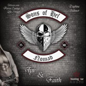 Tyr & Faith - SoH - Sons of Hel - Nomad (ungekürzt) audiobook, Daphne Bühner