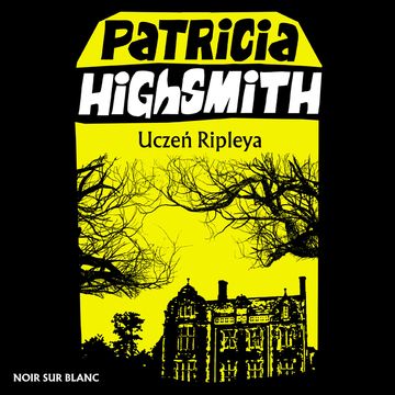 Uczeń Ripleya audiobook, Patricia Highsmith