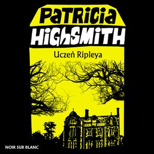 Uczeń Ripleya, Patricia Highsmith