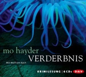 Verderbnis, Mo Hayder