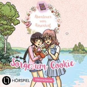 ViktoriaSarina, Folge 4: Sorge um Cookie - Abenteuer vom Rosenhof, ViktoriaSarina