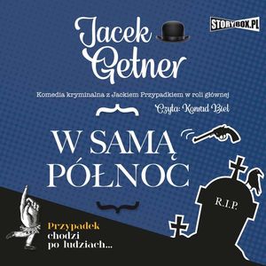 W samą północ, Jacek Getner