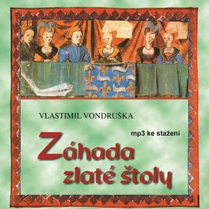 Vlastimil Vondruška: Záhada zlaté štoly, Vlastimil Vondruška