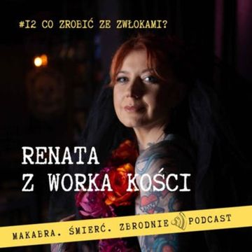 #12 Co zrobić ze zwłokami? audiobook, Renata Kuryłowicz