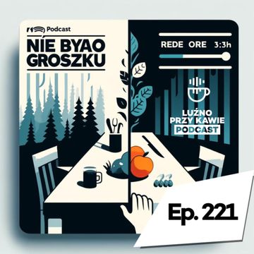 #221 - Nie było groszku. audiobook, NAAB.pl	Adam Borodo