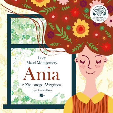 Ania z Zielonego Wzgórza audiobook, Lucy Maud Montgomery