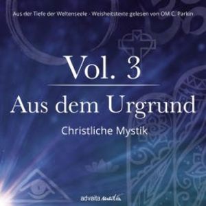 Aus dem Urgrund, OM C. Parkin