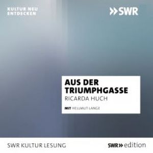 Aus der Triumphgasse, Ricarda Huch