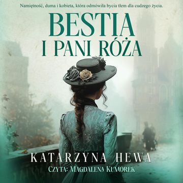 Bestia i pani Róża audiobook, Katarzyna Hewa
