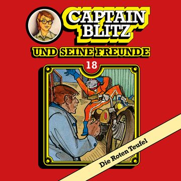 Die Roten Teufel (Captain Blitz und seine Freunde 18) audiobook, Steffen Kent