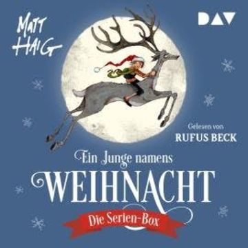 Ein Junge namens Weihnacht. Die Serien-Box (Ungekürzt) audiobook, Matt Haig