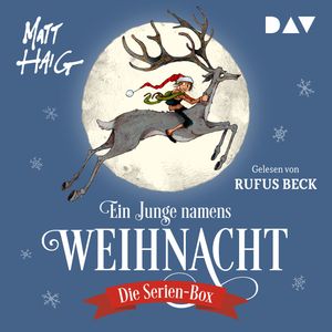 Ein Junge namens Weihnacht. Die Serien-Box (Ungekürzt), Matt Haig