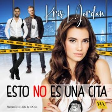 Esto no es una cita audiobook, Kris L. Jordan