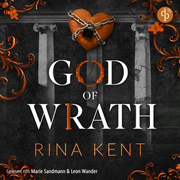 God of Wrath - Besessene Liebe - The King's U vs. Royal Elite University, Band 3 (Ungekürzt) audiobook, Rina Kent