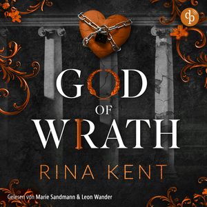 God of Wrath - Besessene Liebe - The King's U vs. Royal Elite University, Band 3 (Ungekürzt), Rina Kent