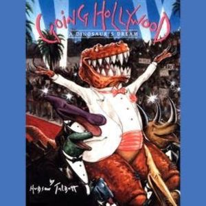Going Hollywood (Unabridged), Hudson Talbott