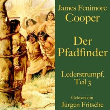 James Fenimore Cooper: Der Pfadfinder audiobook, James Fenimore Cooper