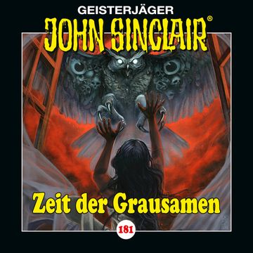 John Sinclair, Folge 181: Zeit der Grausamen. Teil 1 von 2 audiobook, Jason Dark