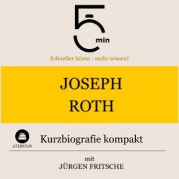 Joseph Roth: Kurzbiografie kompakt audiobook, 5 Minuten