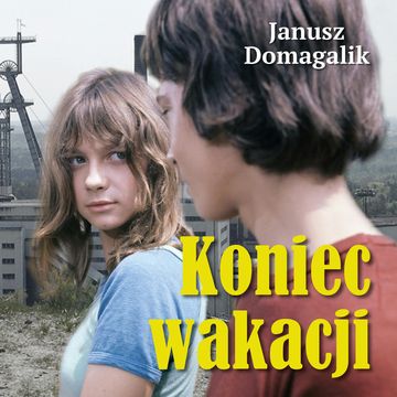 Koniec wakacji audiobook, Janusz Domagalik
