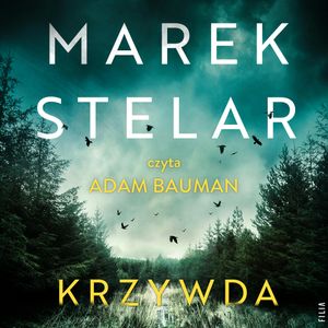 Krzywda, Marek Stelar