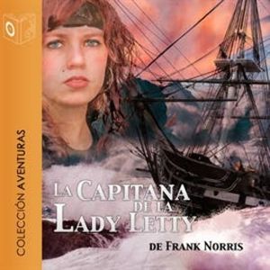 La capitana de la Lady Letty, Frank Norris