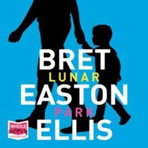 Lunar Park, Bret Easton Ellis