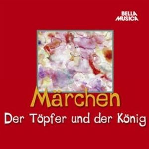 Märchen: Der Töpfer und der König, Hans Christian Andersen, Jacob Grimm, Wilhelm Grimm