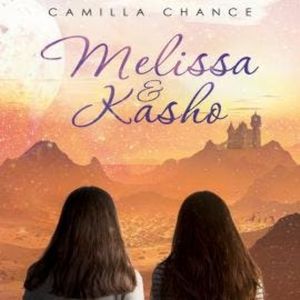 Melissa and Kasho (Unabridged), Camilla Chance