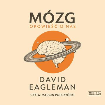 Mózg. Opowieść o nas audiobook, David Eagleman