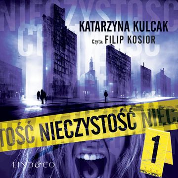 Nieczystość audiobook, Katarzyna Kulcak