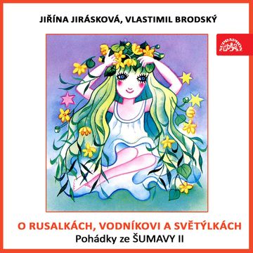 O rusalkách, vodníkovi a světýlkách. Pohádky ze Šumavy II audiobook, Adolf Daněk